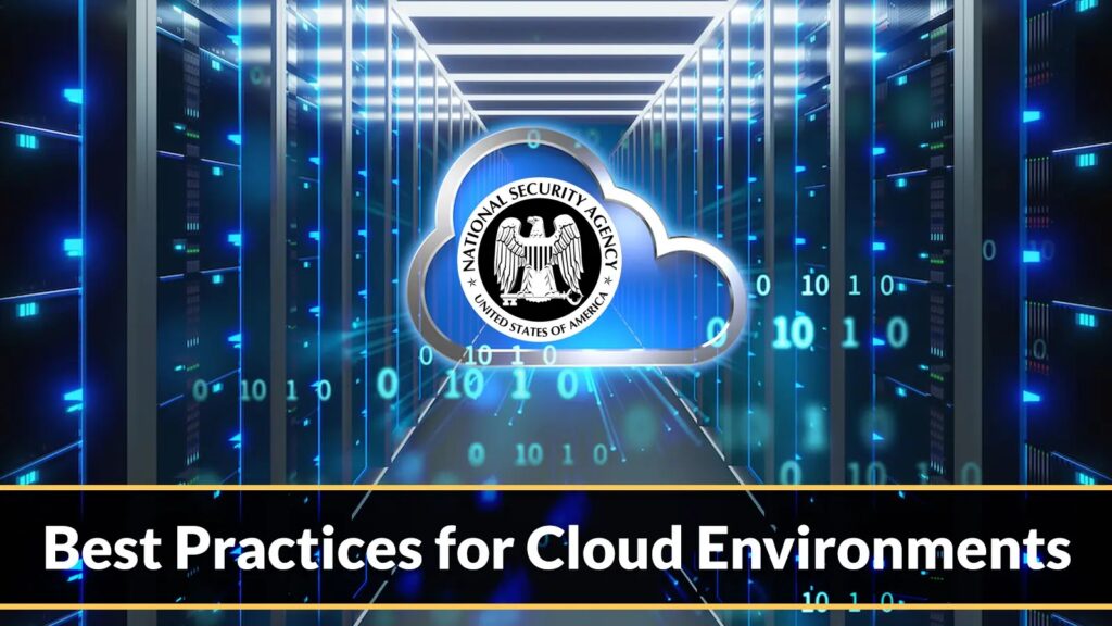 NSA Releases Top Ten Best Practices For Cloud Environments ...